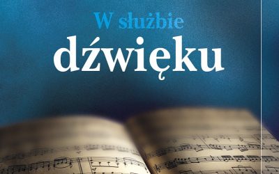 „W służbie dźwięku” – zbiór autorski ks. Grzegorza Poźniaka