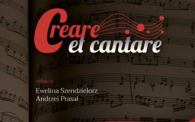 Początek nowej serii wydawniczej „Creare et cantare”