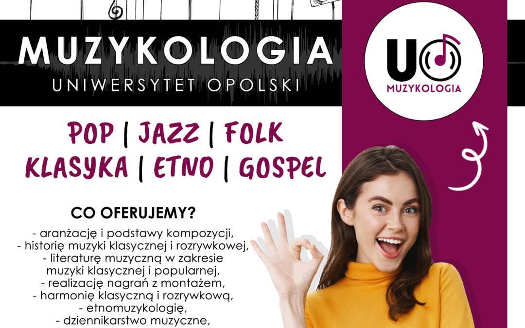 Ruszyła rekrutacja na kierunku muzykologia. Zapraszamy
